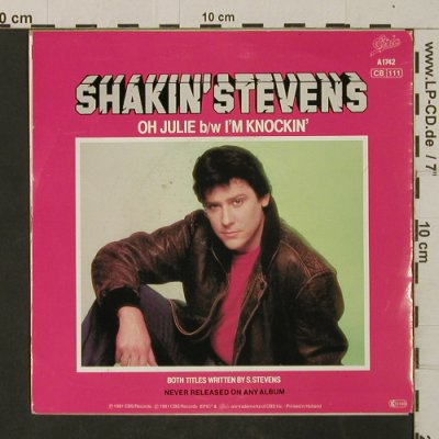Shakin'Stevens: Oh Julie/I'm Knocking, Epic(A 1742), NL, 1981 - 7inch - T2654 - 2,50 Euro