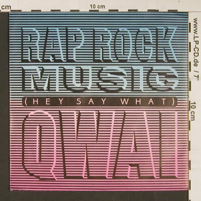 Qwai: Rap Rock Music, Chic(), D, 1987 - 7inch - S9062 - 2,50 Euro