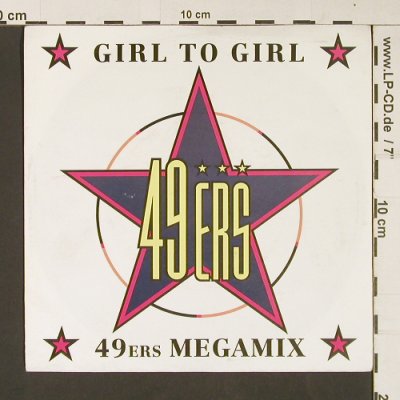 49ers: Girl to Girl / 49ers Megamix, BCM(07445), D,  - 7inch - S9080 - 2,50 Euro