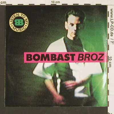 Bombast Broz: Listen to my Music*2, Metronome(877 460-7), D, 1990 - 7inch - S9569 - 2,50 Euro