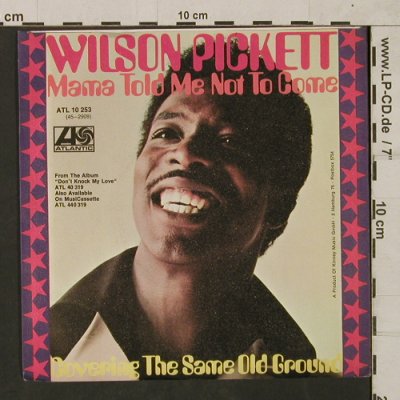 Pickett,Wilson: Mama Told Me Not To Come, Atlantic,Musterplatte(ATL 10 253), D, Facts, 1972 - 7inch - T1798 - 6,00 Euro