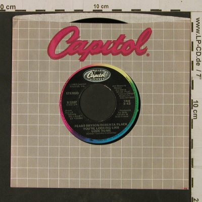 Bryson,Peabo & Flack, Roberta: You're Looking Like Love To Me, Capitol(B-5307), US, FLC, 1983 - 7inch - T2561 - 2,50 Euro