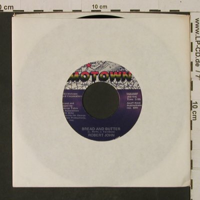 John,Robert: Bread & Butter/IfYouDon'tWantMyLove, Motown(1664MF), US, LC, 1983 - 7inch - T2576 - 2,00 Euro