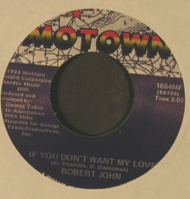 John,Robert: Bread & Butter/IfYouDon'tWantMyLove, Motown(1664MF), US, LC, 1983 - 7inch - T2576 - 2,00 Euro