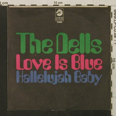 Dells: Love Is Blue / Hallelujah Baby, Chess(75006), D, 1969 - 7inch - T2773 - 3,00 Euro