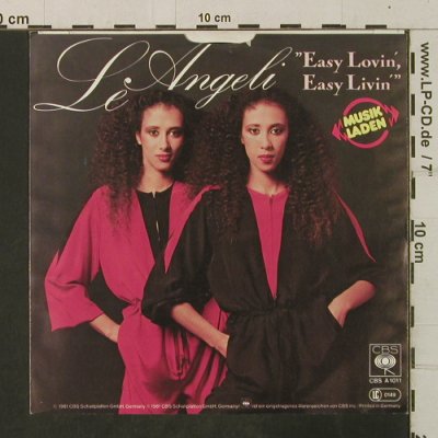 Le Angeli: Easy Lovin',Easy Livin'/Never Let G, CBS(A 1011), D, 1981 - 7inch - T3521 - 2,00 Euro