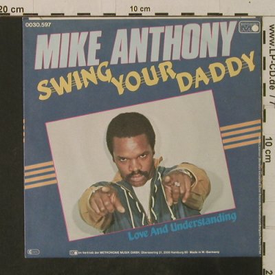 Anthony,Mike: Swing Your Daddy/Love And Understan, Metronome(0030.597), D, 1982 - 7inch - T3606 - 3,00 Euro