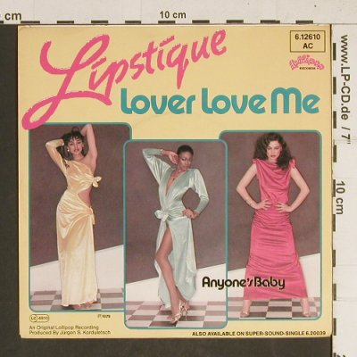 Lipstique: Lover Love me, Lollipop(6.12610 AC), D, 1979 - 7inch - T460 - 4,00 Euro