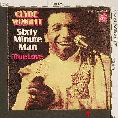 Wright,Clyde: Sixty Minute Man/True Love,m-/VG-, BASF(05 11358-7), D,  - 7inch - T59 - 2,00 Euro