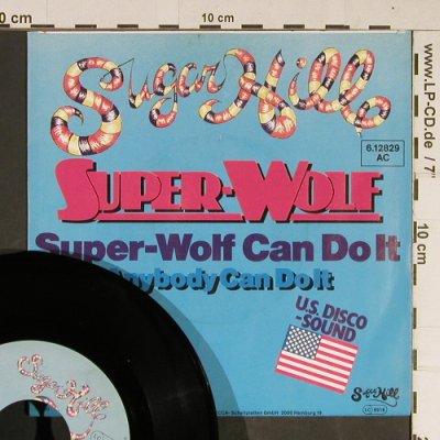 Super-Wolf: Super-Wolf can do it, SugarHill(6.12829 AC), D, 1980 - 7inch - T746 - 4,00 Euro