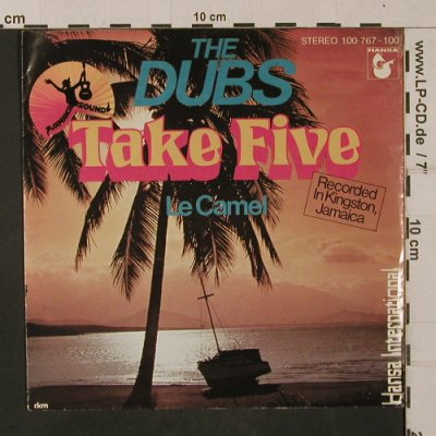 Dubs: Take Five / Le Camel, Hansa(100 767-100), D, 1979 - 7inch - T1214 - 5,00 Euro