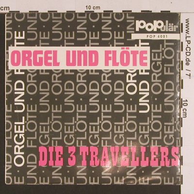 3 Travelers: Orgel und Flöte/Geiger +2, Populär(POP 4001), D,  - EP - S7589 - 3,00 Euro