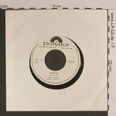 Alexander,Peter: Was Frauen Träumen/Toi-toi-toi, Polydor Muster(52 286), D,NoCover, 1964 - 7inch - S8184 - 5,00 Euro