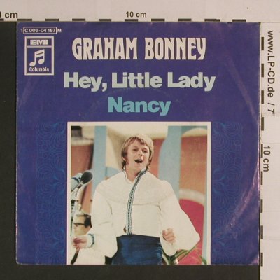Bonney,Graham: Hey,Little Lady / Nancy, vg+/m-, Columbia(C 006-04 187), D,  - 7inch - S8193 - 3,00 Euro