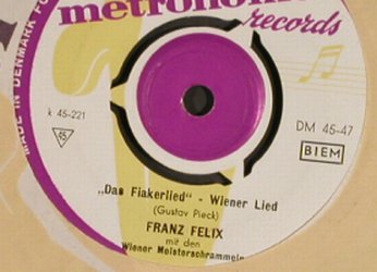 Felix,Franz: Drob'n auf der Alm/Fiakerlied, FLC, Metronome(DM 45-47), D,  - 7inch - S8498 - 2,50 Euro