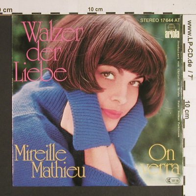 Mathieu,Mireille: Walzer der Liebe / On Verra, Ariola(17 644 AT), D, 1977 - 7inch - S8506 - 2,50 Euro