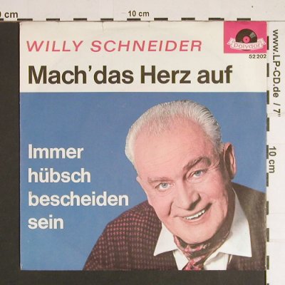Schneider,Willy: Mach' das Herz auf, Polydor(52 202), D,  - 7inch - S8509 - 2,50 Euro