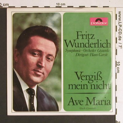 Wunderlich,Fritz: Vergiss mein nicht/Ave Maria, Polydor(54 033), D, 1965 - 7inch - S8513 - 2,50 Euro