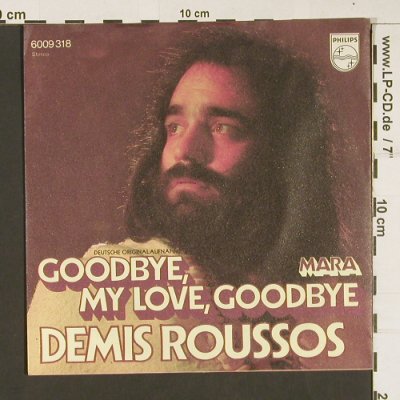 Roussos,Demis: Goodbye my Love, Goodbye, Philips(6009 318), D,  - 7inch - S8889 - 2,50 Euro