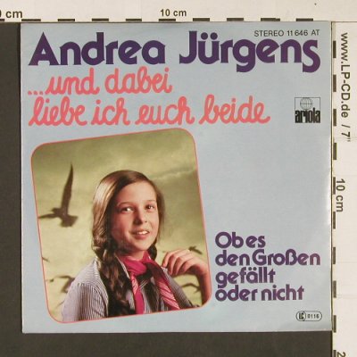 Jürgens,Andrea: ...und dabei liebe ich euch beide, Ariola(11646at), D, 1977 - 7inch - S8897 - 2,50 Euro