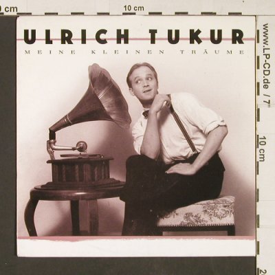 Tukur,Ulrich: Meine kleine Träume, CBS(655307 7), NL, 1989 - 7inch - S9093 - 4,00 Euro