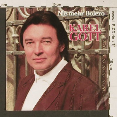 Gott,Karel: Nie mehr Bolero/Ich will dich so..., Polydor(873 258-7), D, 1989 - 7inch - S9096 - 4,00 Euro