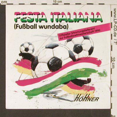 Höhner: Festa Italiana(Fußball wundaba)WM90, Electrola(14 7509 7), D, 1990 - 7inch - S9114 - 3,00 Euro