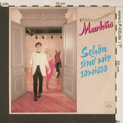 Markus: Schön Sind Wir Sowieso*2, CBS(A2758), NL, 1982 - 7inch - S9220 - 2,50 Euro