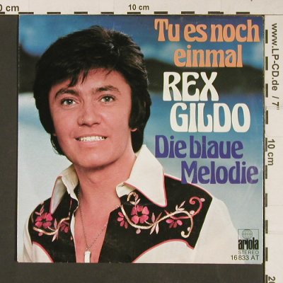 Gildo,Rex: Tu es noch einmal/Die Blaue Melodie, Ariola(16 833 AT), D, 1976 - 7inch - S9283 - 2,00 Euro