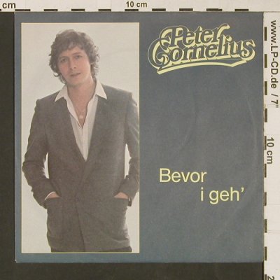 Cornelius,Peter: Bevor I Geh', Philips(6005 275), D, 1982 - 7inch - S9410 - 2,50 Euro