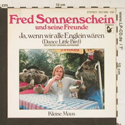 Fred Sonnenschein & seine Freunde: Ja wenn wir alle Englein wären, Hansa(103336-100), D, 1981 - 7inch - S9871 - 3,00 Euro