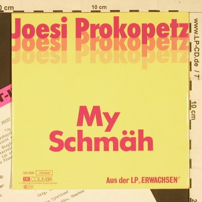 Prokopetz,Joesi: My schmäh / Sie hat den Twist, EMI Columbia(133 4047), D, 1987 - 7inch - S9951 - 3,00 Euro