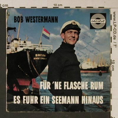 Westermann,Bob: Für 'ne Flasche Rum(woc,Widmung), Casino(Nr.1), D, vg-/m-, 1962 - 7inch - T1099 - 4,00 Euro