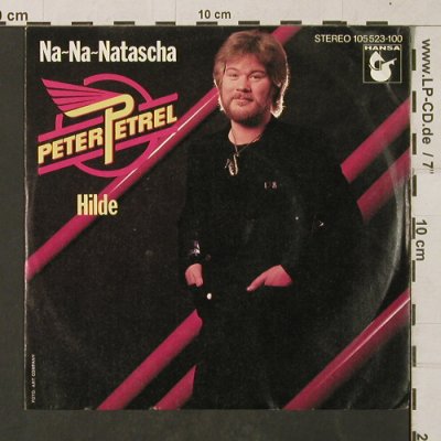 Petrel,Peter: Na-Na-Natascha / Hilde, Hansa(105 523-100), D, 1983 - 7inch - T1372 - 2,50 Euro
