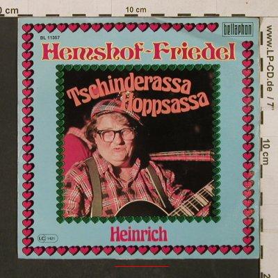 Hemshof-Friedel: Tschinderassa Hoppsassa / Heinrich, Bellaphon(BL 11357), D,m-/vg+,  - 7inch - T1409 - 2,50 Euro