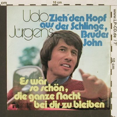 Jürgens,Udo: Zieh' den Kopf aus der Schlinge..., Ariola(13 522 AT), D, 1974 - 7inch - T142 - 2,50 Euro