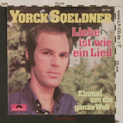Soeldner,Yorck: Liebe ist wie eine Lied, m-/vg+, Polydor(2041 319), D, 1972 - 7inch - T1540 - 5,00 Euro