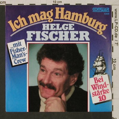 Fischer,Helge: Ich mag Hamburg/Bei Windstärke 10, Constar(4369), D, 1989 - 7inch - T1654 - 3,00 Euro