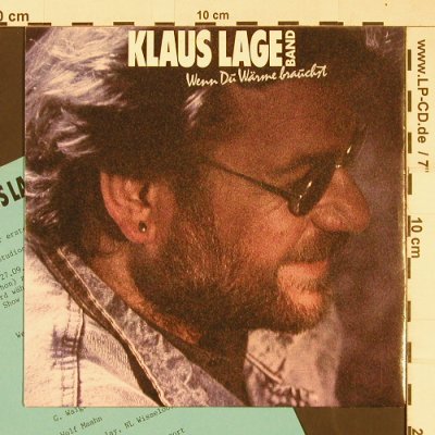 Lage,Klaus Band: Wenn du Wärme brauchst, EMI(1 47297 7), D, 1987 - 7inch - T175 - 3,00 Euro