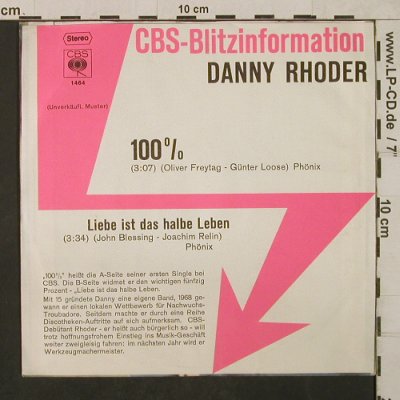 Rhoder,Danny: 100% / Liebe ist das halbe Leben, CBS BlitzInfo(CBS S 1464), D, 1973 - 7inch - T1851 - 7,50 Euro
