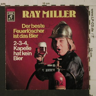 Miller,Ray: Der beste Feuerlöscher ist das Bier, Columbia,Sonderauflage(7 F 60 730), D, woc,  - 7inch - T1997 - 2,50 Euro