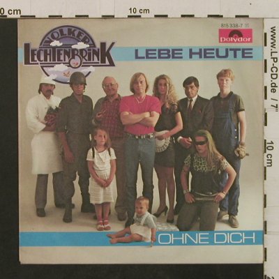 Lechtenbrink,Volker: Lebe heute / Ohne Dich, Polydor(815 338-7), D, 1983 - 7inch - T2373 - 2,50 Euro