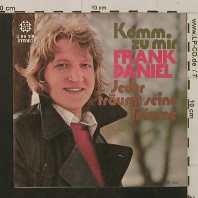 Daniel,Frank: Komm zu mir/Jeder träumtseineTräume, Telefunken(U 56 315), D, 1973 - 7inch - T2375 - 2,50 Euro