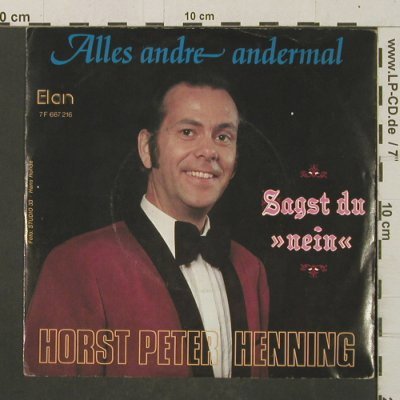 Henning,Horst Peter: Alles andre - andermal/SagstDu nein, Elan(7F 667 216), D, 1980 - 7inch - T2959 - 2,50 Euro