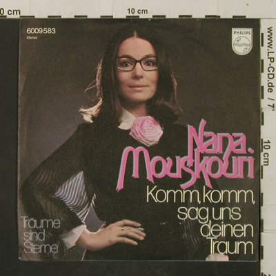 Mouskouri,Nana: Komm,Komm,Sag Uns Deinen Traum, Philips(6009583), D, 1975 - 7inch - T2992 - 2,00 Euro
