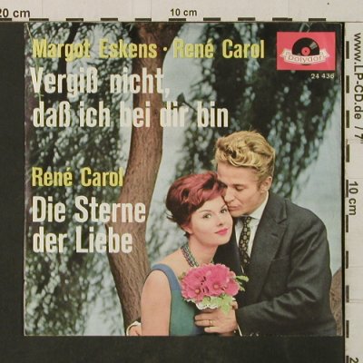 Eskens,Margot & Carol,René: Vergiß nicht, daß ich bei dir bin, Polydor(24 436), D, 1961 - 7inch - T3018 - 3,00 Euro
