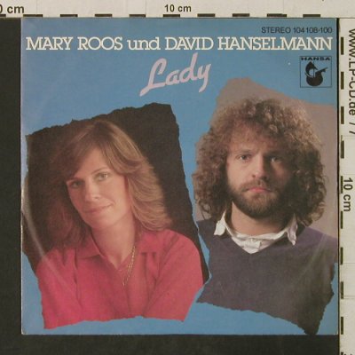 Roos,Mary & Hanselmann,David: Lady/Ich will ihn nicht betrügen..., Hansa(104 108), D, m-/vg+, 1982 - 7inch - T3125 - 2,50 Euro