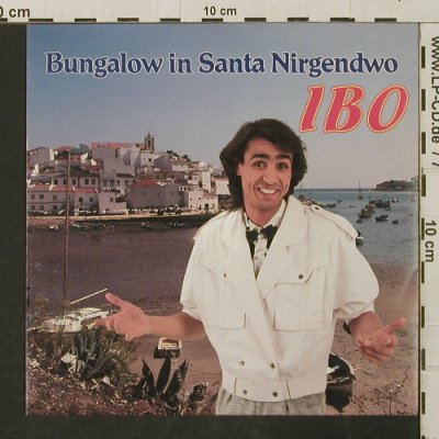 Ibo: Bungalow in Santa Nirgendwo, Bellaphon(100.05.084), D, vg+/m-, 1987 - 7inch - T3148 - 1,50 Euro