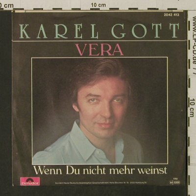 Gott,Karel: Vera / Wenn Du nicht mehr weinst, Polydor(2042 413), D, 1982 - 7inch - T3173 - 2,50 Euro