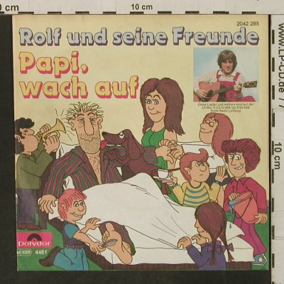 Rolf und seine Freunde: Du da im Radio / Papi, wach auf, Polydor(2042 285), D, 1981 - 7inch - T3239 - 3,00 Euro